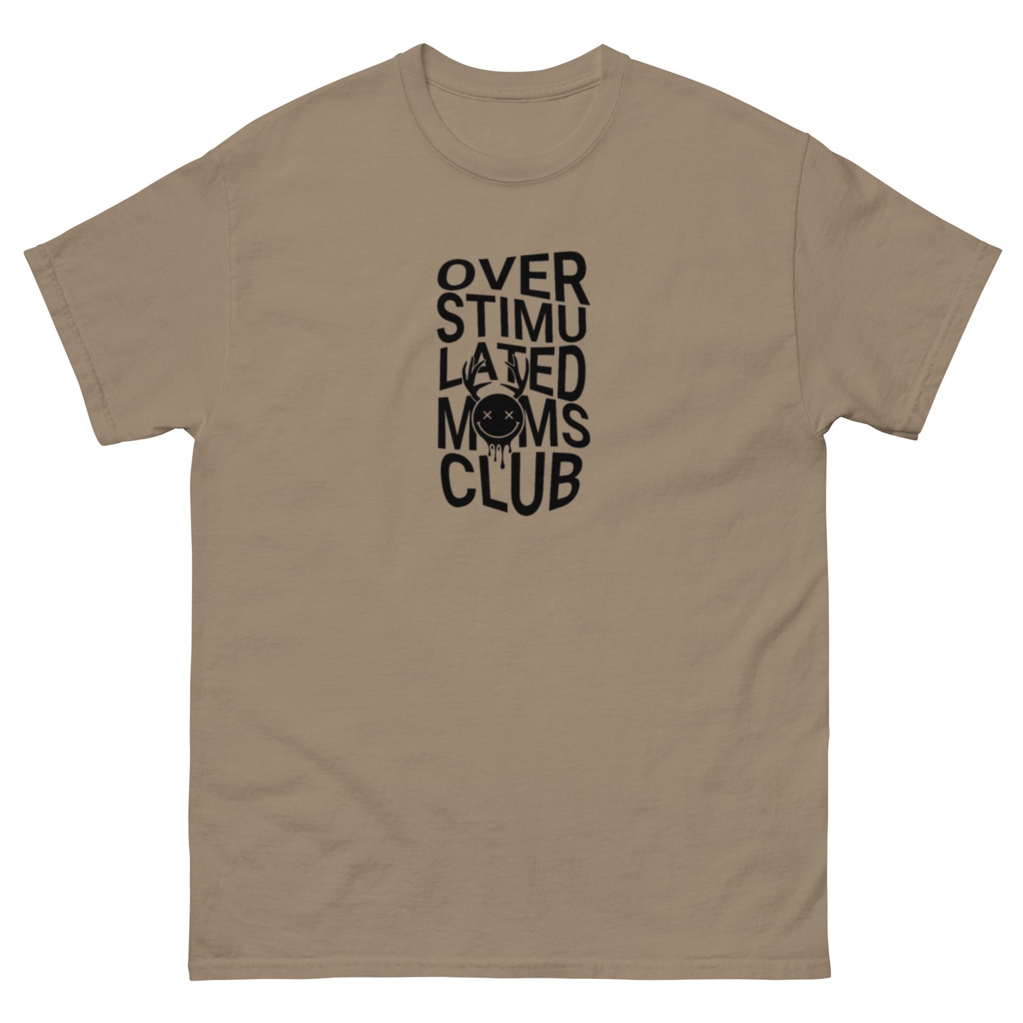 Over Stimulated Mom's Club Tee