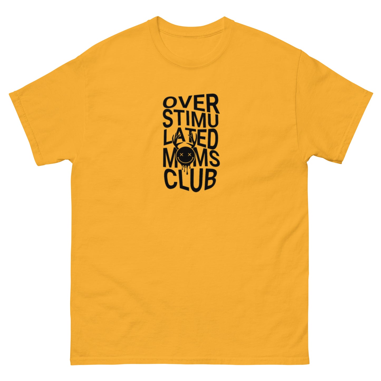 Over Stimulated Mom's Club Tee