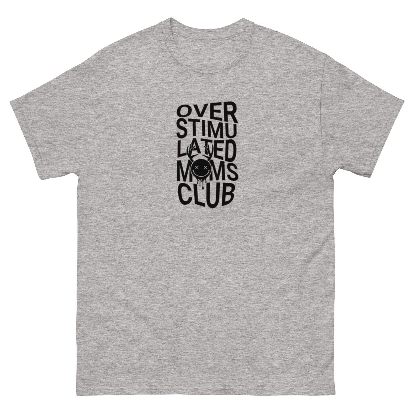 Over Stimulated Mom's Club Tee